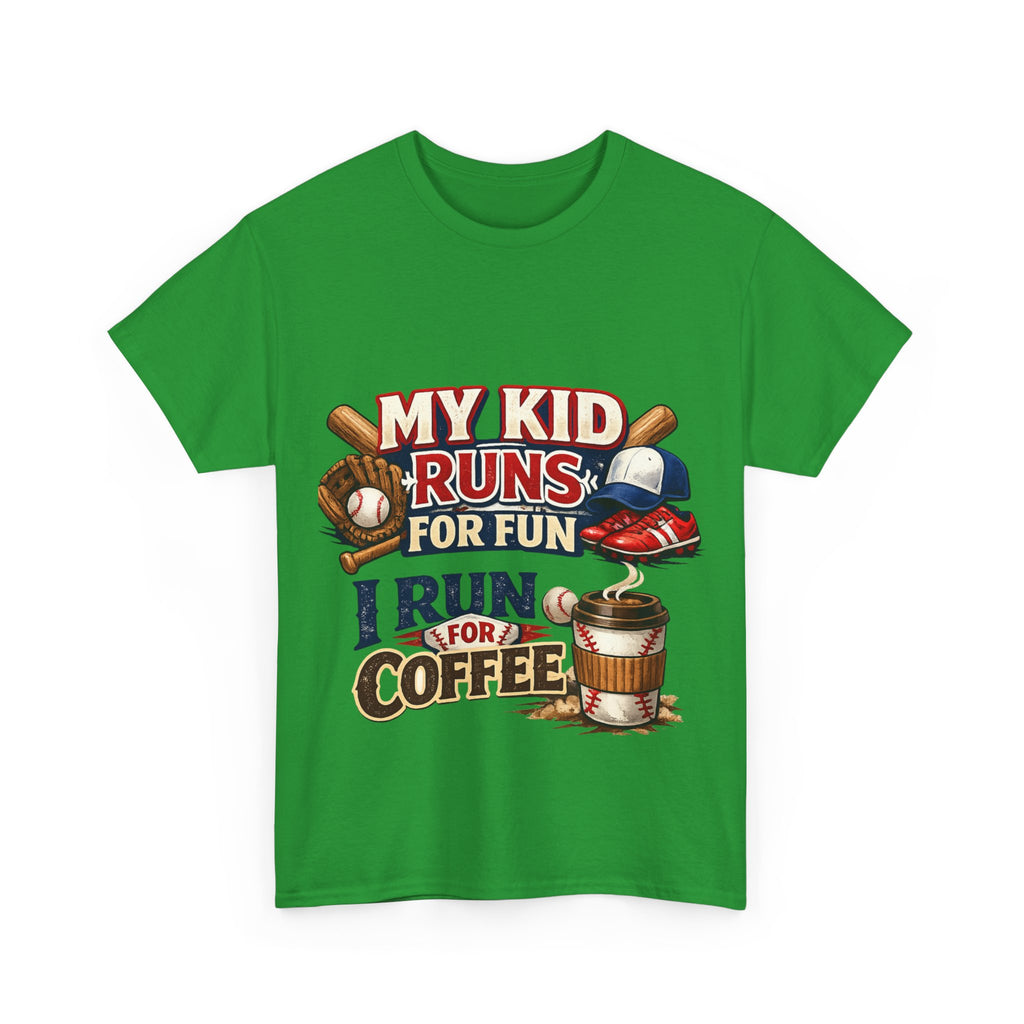 T-Shirt — "My Kid Runs For Fun, I Run For Coffee" Baseball Parent Tee