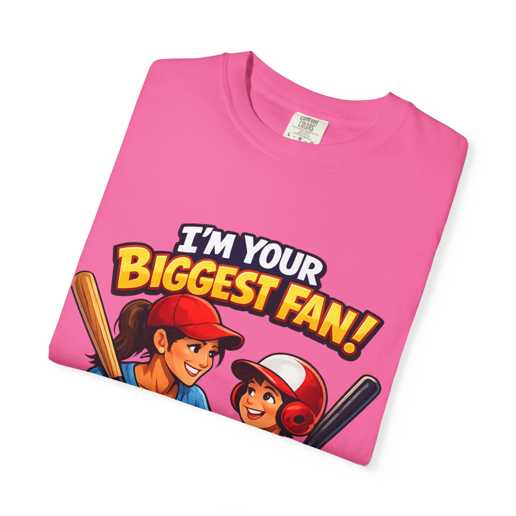Softball Fan T-Shirt — “I’m Your Biggest Fan! Knock It Out of the Park!”