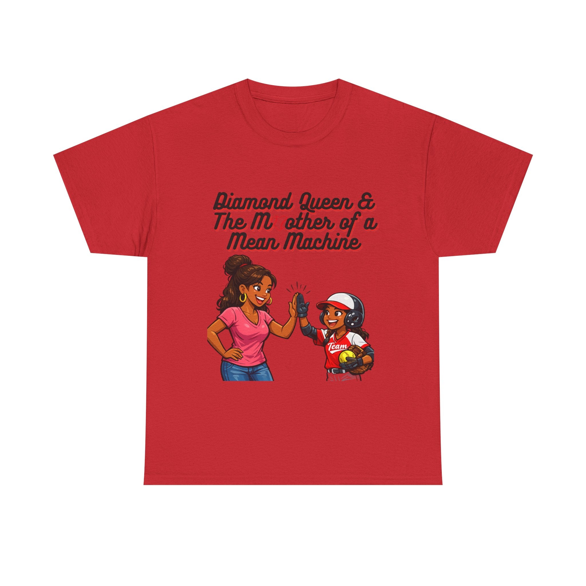 Diamond Queen & The Mother of a Mean Machine T-Shirt