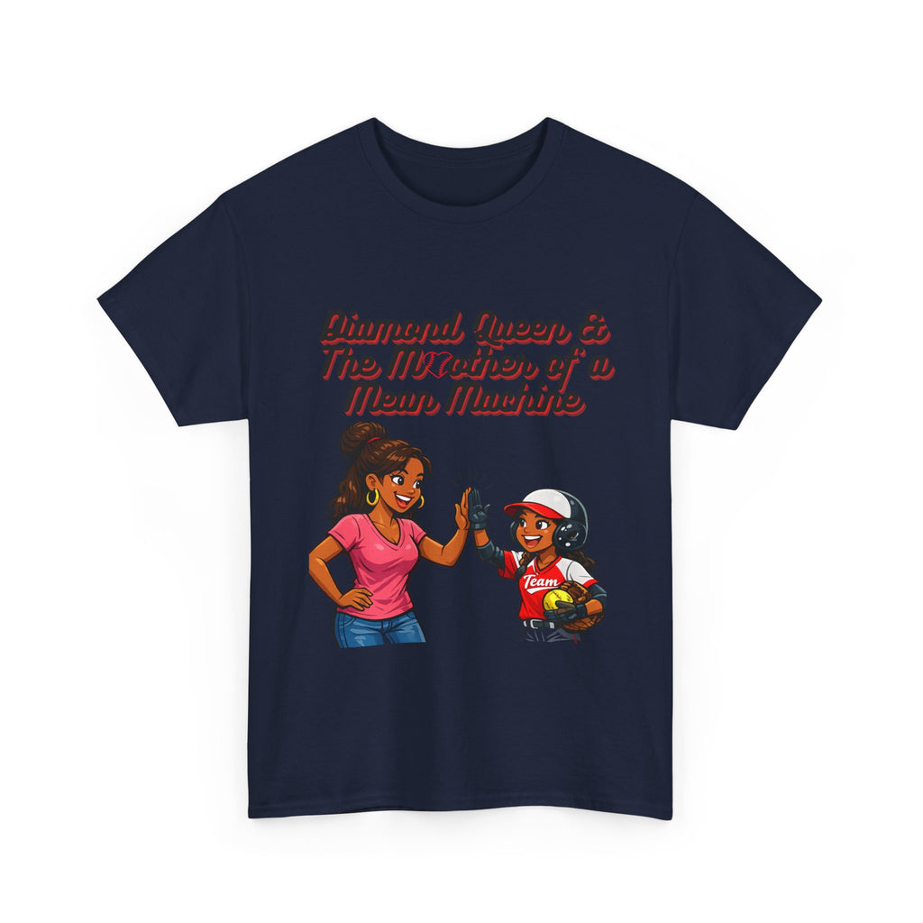 Diamond Queen & The Mother of a Mean Machine T-Shirt