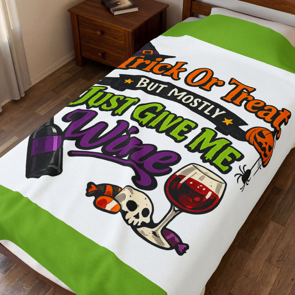 Halloween Wine Plush Blanket – “Trick Or Treat But Mostly Just Give Me Wine” Velveteen Throw