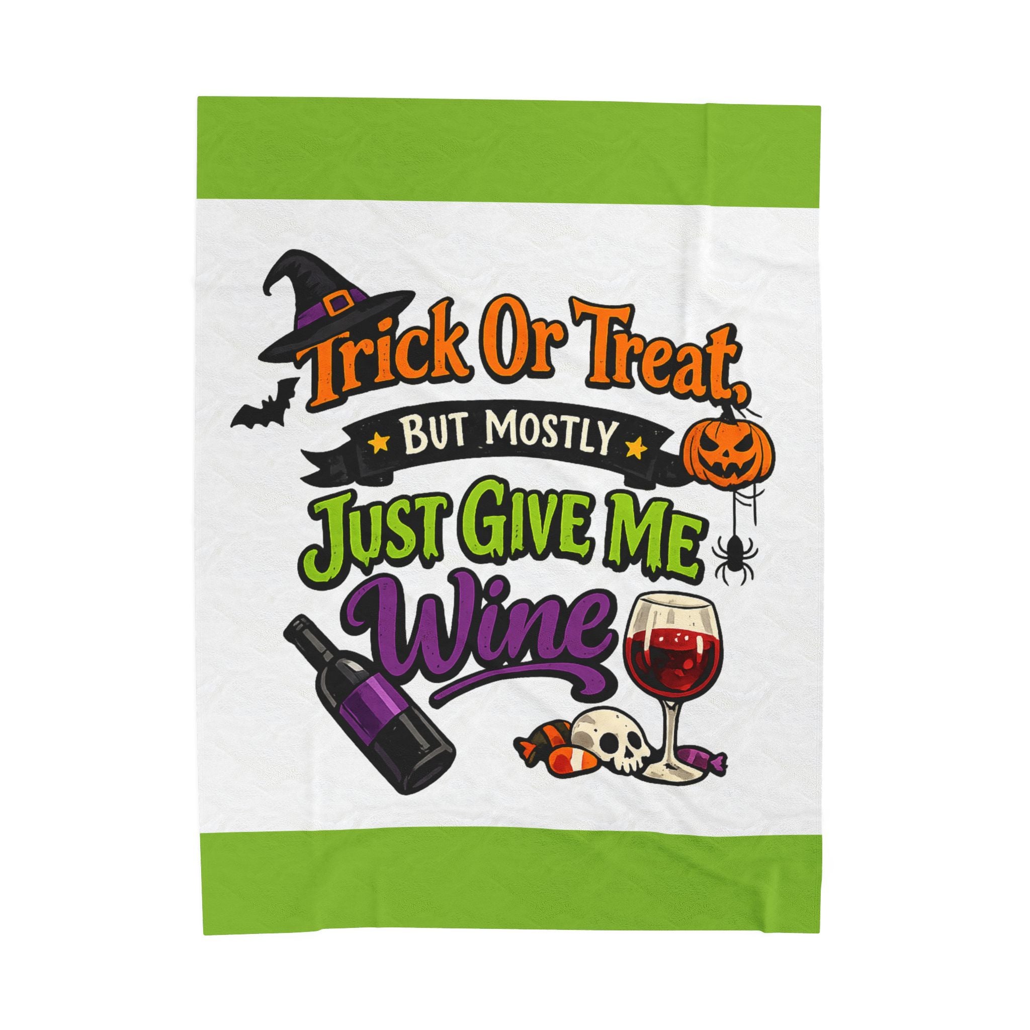 Halloween Wine Plush Blanket – “Trick Or Treat But Mostly Just Give Me Wine” Velveteen Throw