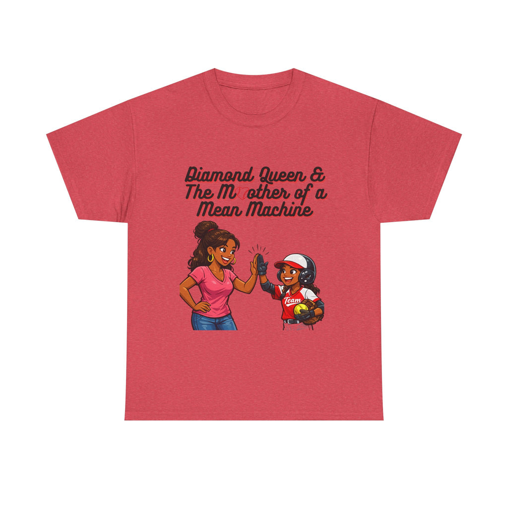 Diamond Queen & The Mother of a Mean Machine T-Shirt