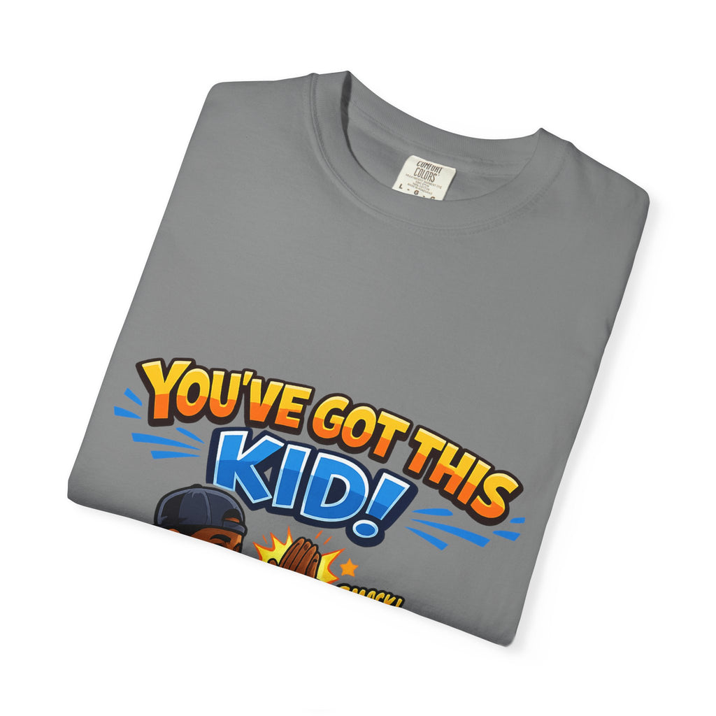 You've Got This Kid! Baseball Dad T-Shirt