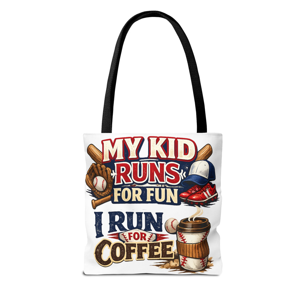 Tote Bag — "My Kid Runs for Fun, I Run for Coffee" Baseball Mom Tote
