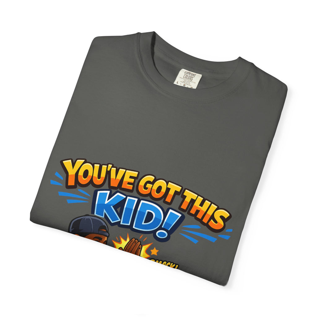 You've Got This Kid! Baseball Dad T-Shirt