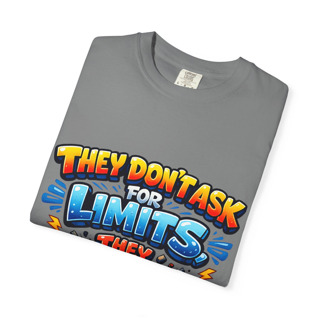 They Don't Ask For Limits They Break Them T-shirt | Motivational Graphic Tee