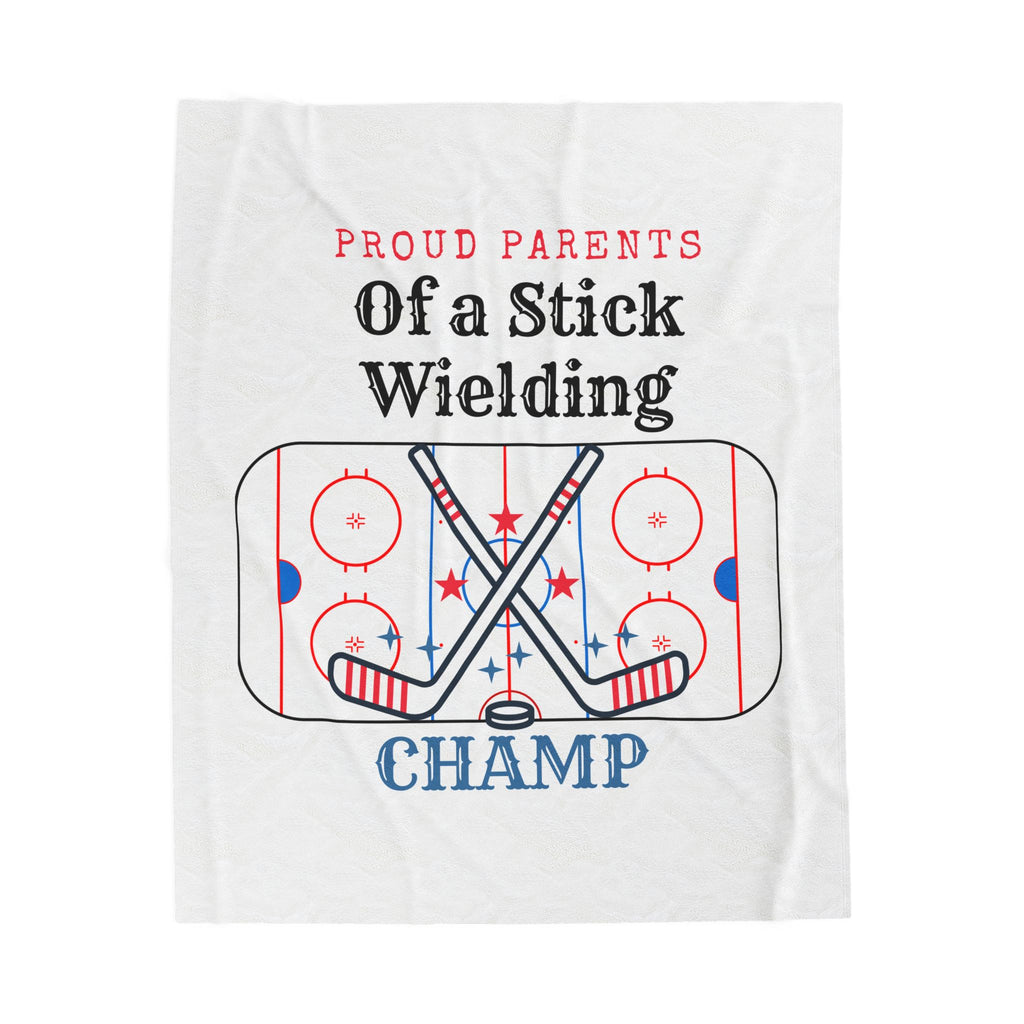 Velveteen Plush Blanket — "Proud Parents of a Stick Wielding Champ" Hockey Baby Shower Gift