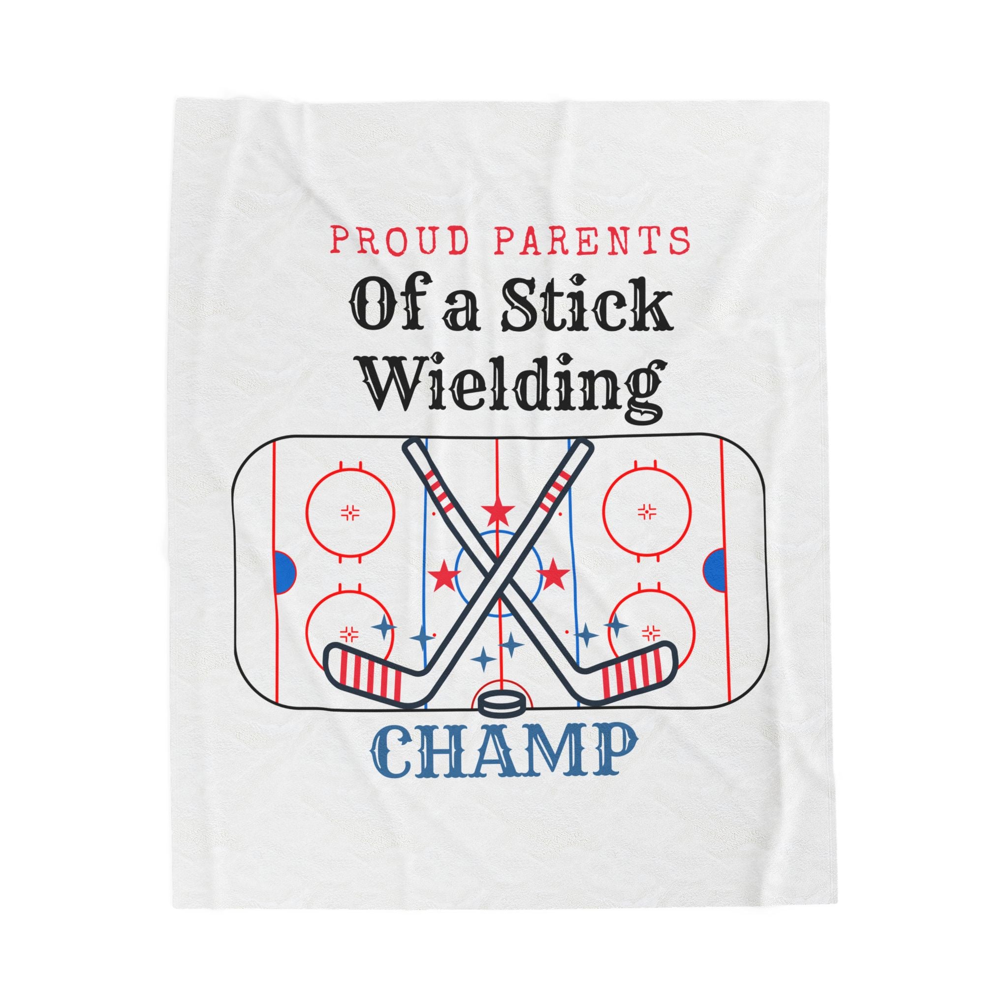 Velveteen Plush Blanket — "Proud Parents of a Stick Wielding Champ" Hockey Baby Shower Gift