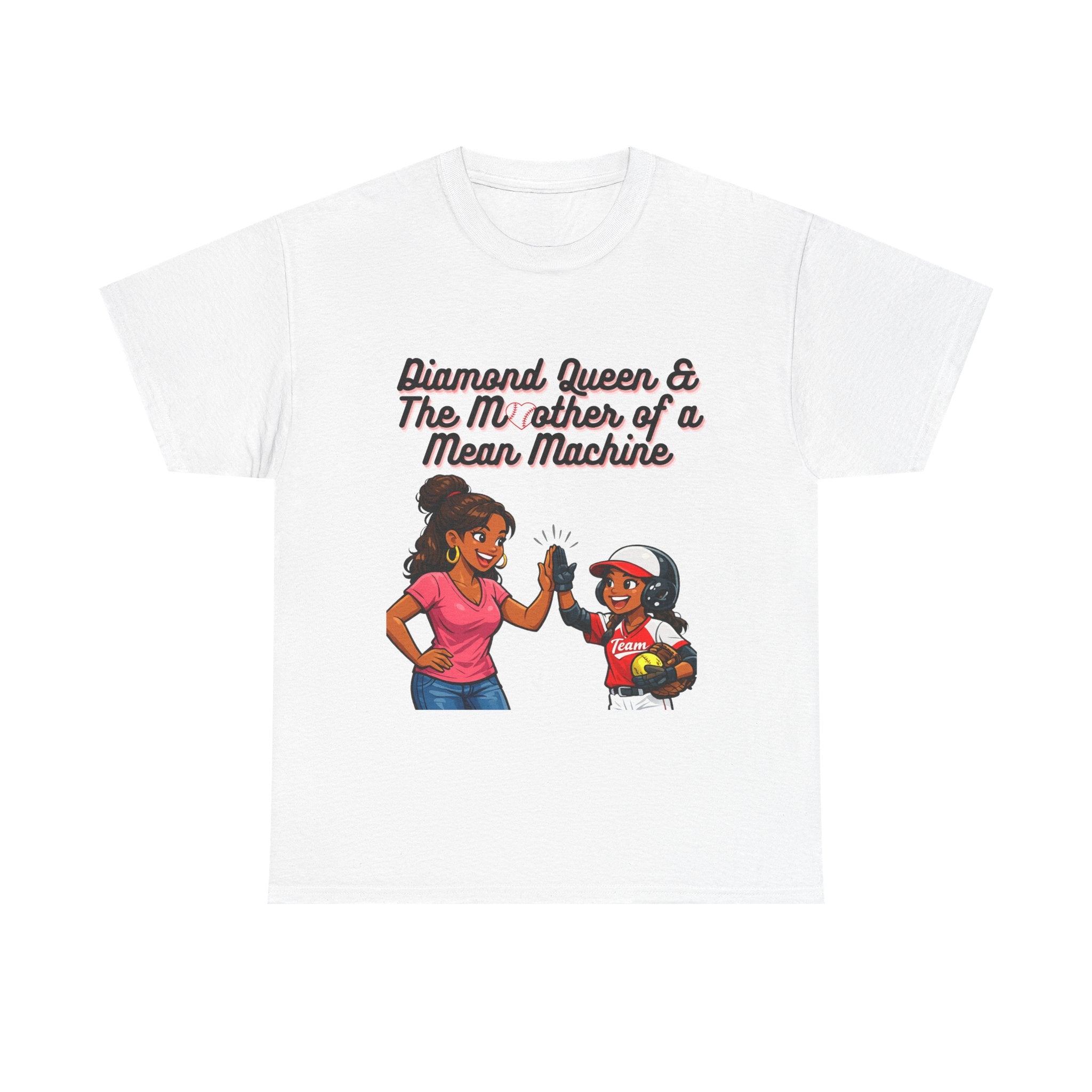Diamond Queen & The Mother of a Mean Machine T-Shirt