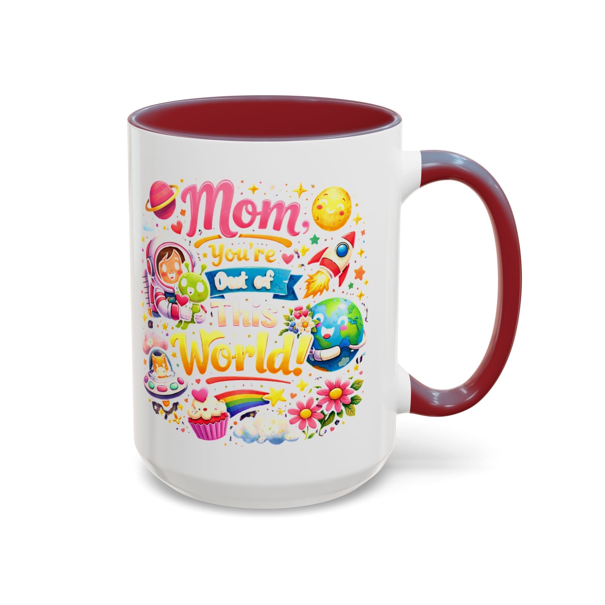 Accent Coffee Mug — "Mom, You're Out of This World" Colorful Space Mother's Day Gift
