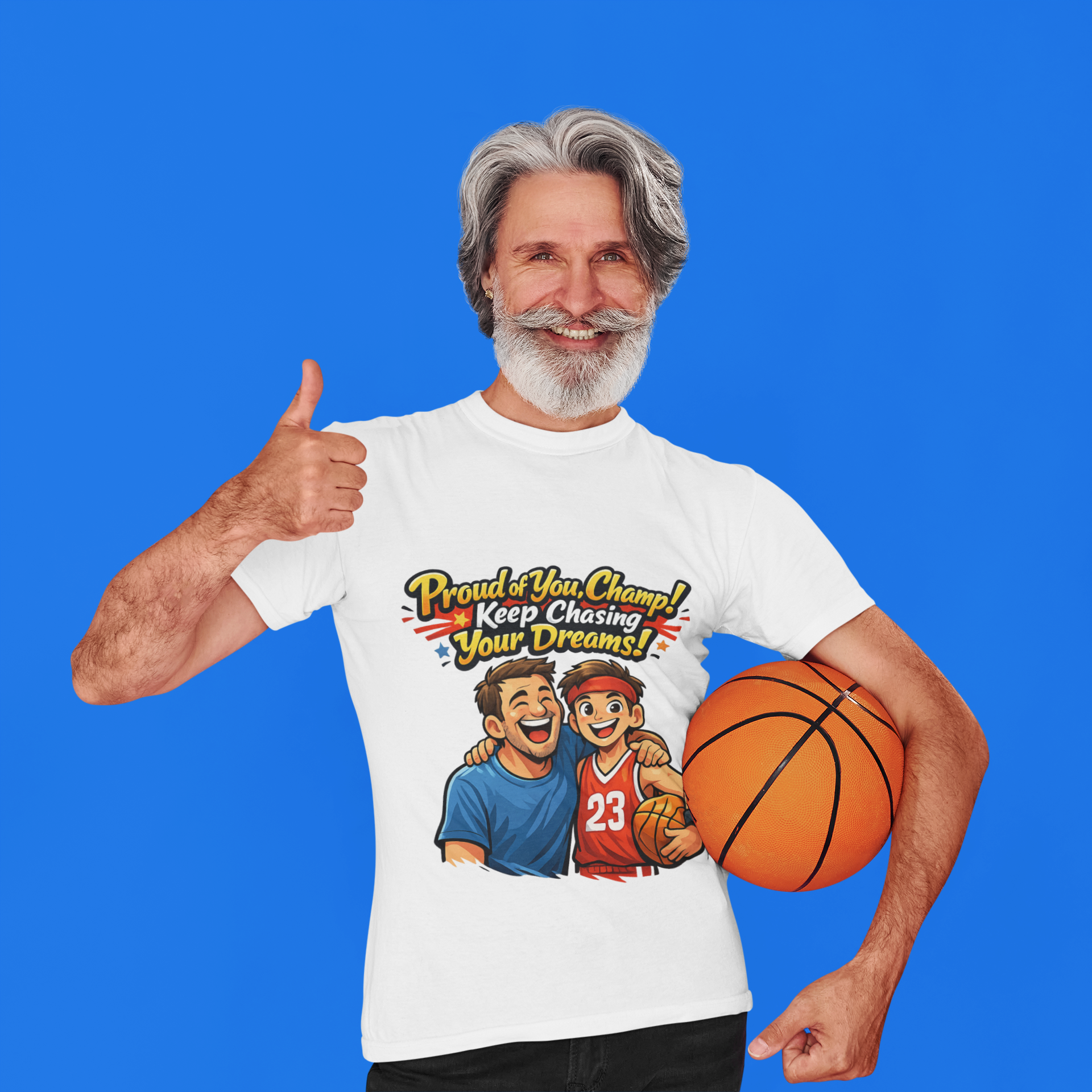 Basketball Dad & Son T-Shirt — "Proud of You Champ! Keep Chasing Your Dreams"