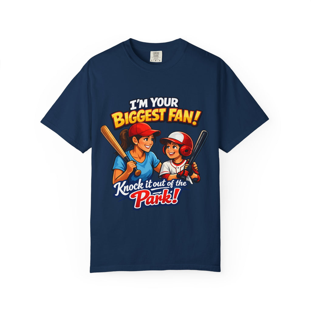 Softball Fan T-Shirt — “I’m Your Biggest Fan! Knock It Out of the Park!”