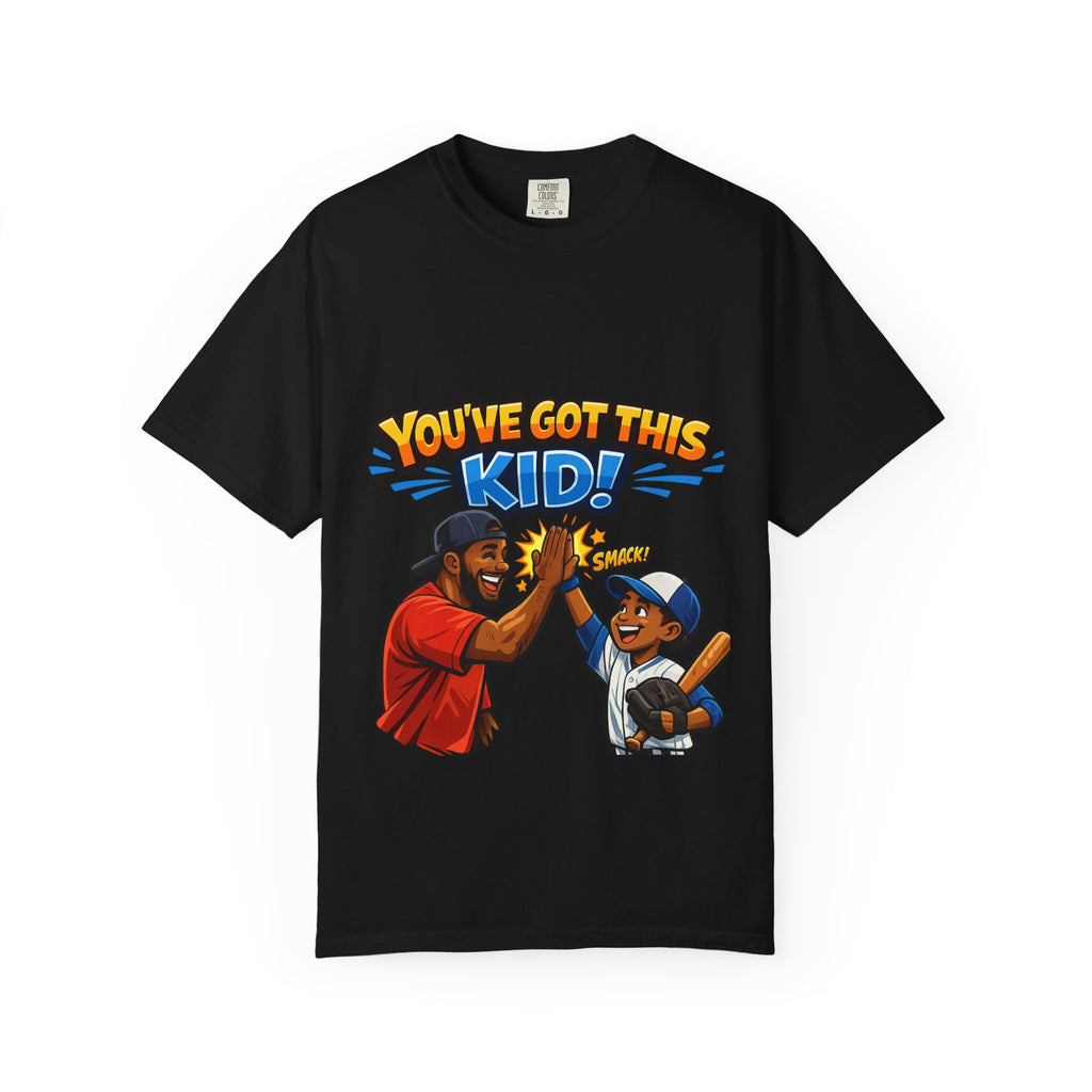 You've Got This Kid! Baseball Dad T-Shirt