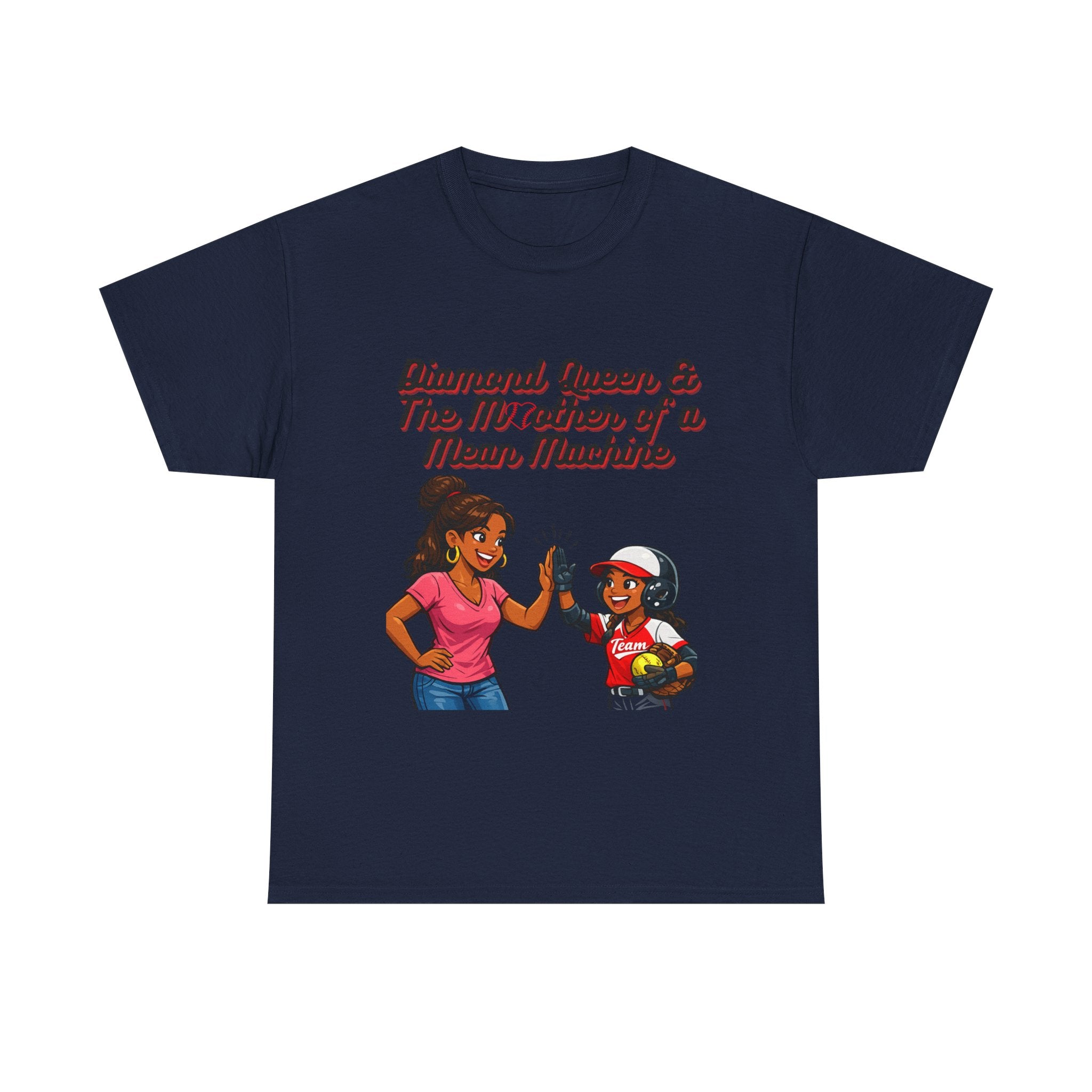 Diamond Queen & The Mother of a Mean Machine T-Shirt