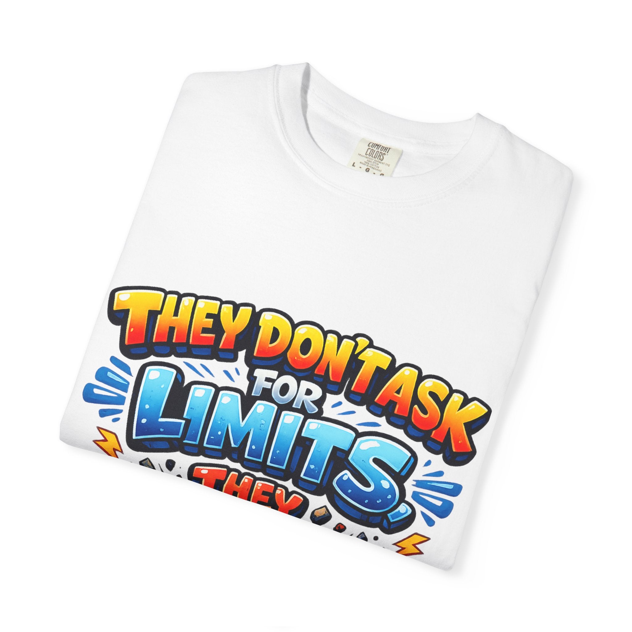 They Don't Ask For Limits They Break Them T-shirt | Motivational Graphic Tee