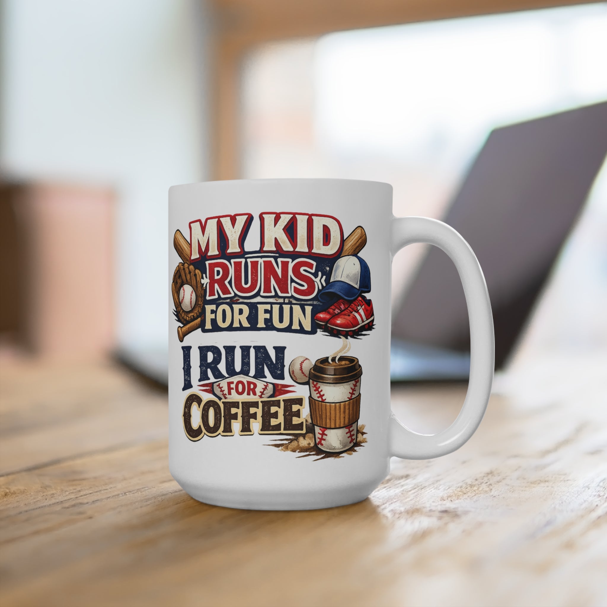 Coffee Mug - "My Kid Runs For Fun, I Run For Coffee" Baseball Parent Gift