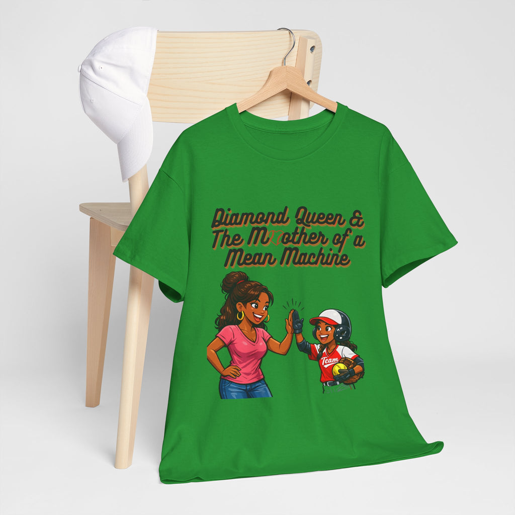 Diamond Queen & The Mother of a Mean Machine T-Shirt