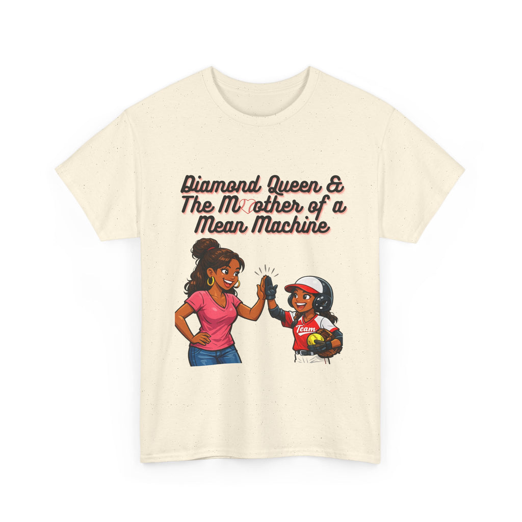 Diamond Queen & The Mother of a Mean Machine T-Shirt