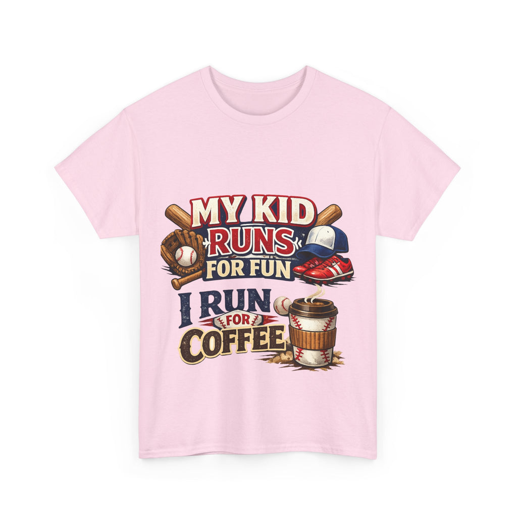 T-Shirt — "My Kid Runs For Fun, I Run For Coffee" Baseball Parent Tee
