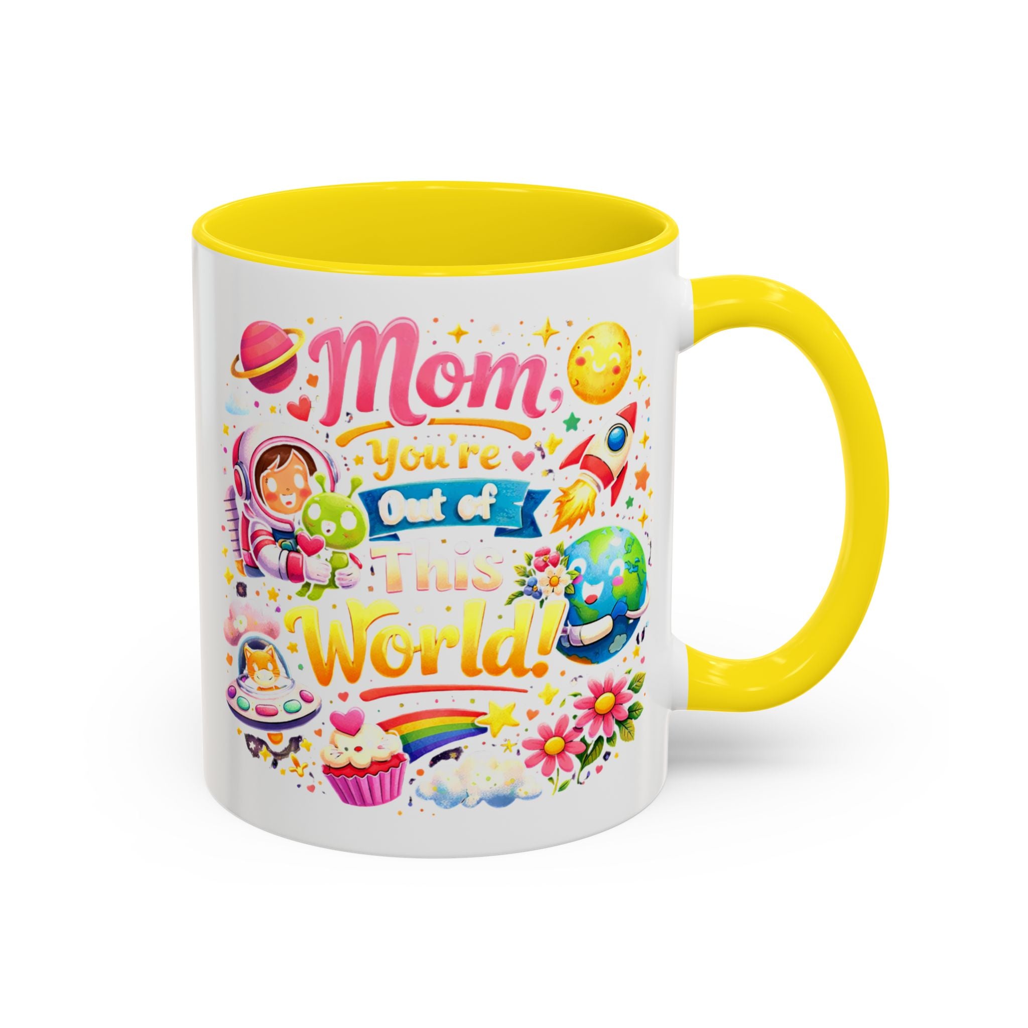 Accent Coffee Mug — "Mom, You're Out of This World" Colorful Space Mother's Day Gift