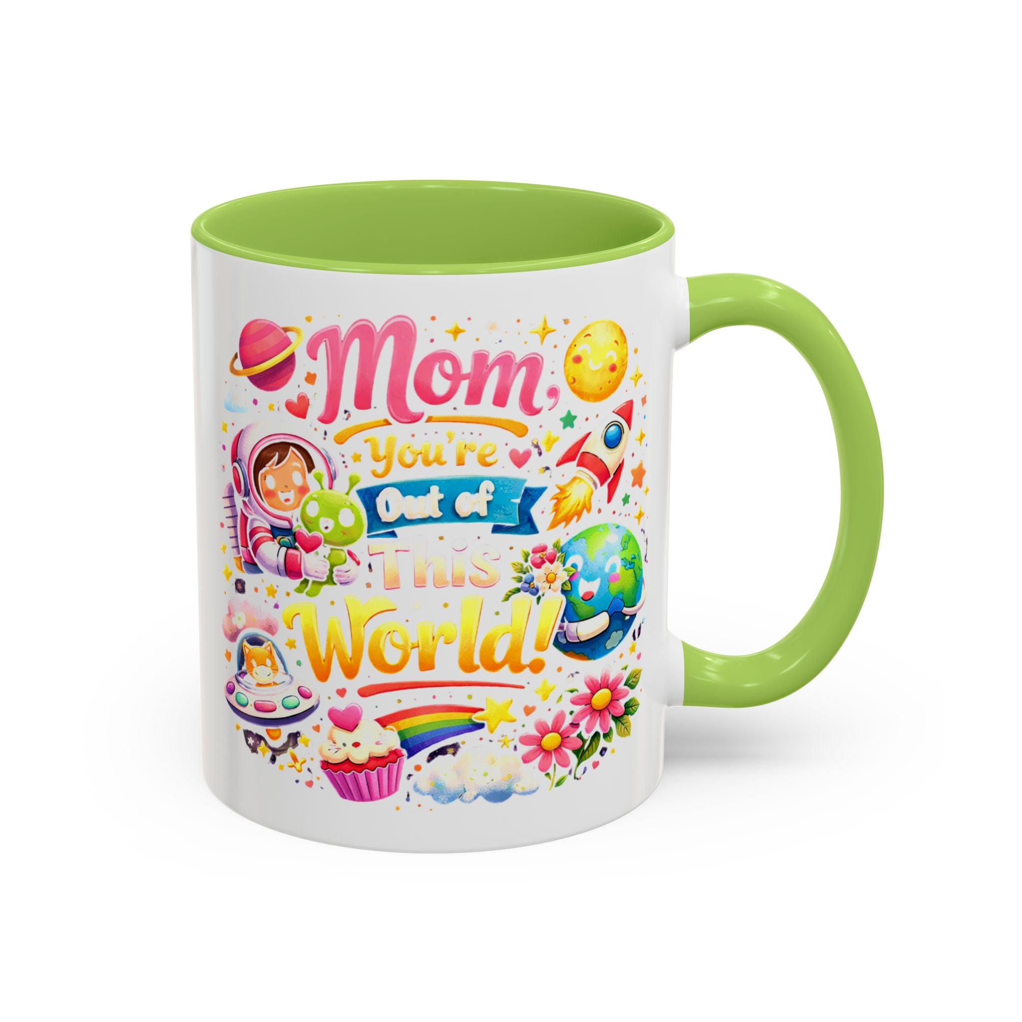 Accent Coffee Mug — "Mom, You're Out of This World" Colorful Space Mother's Day Gift