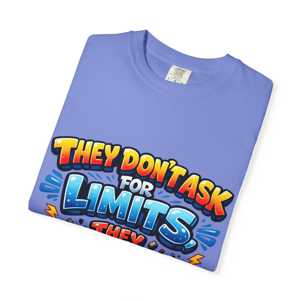 They Don't Ask For Limits They Break Them T-shirt | Motivational Graphic Tee