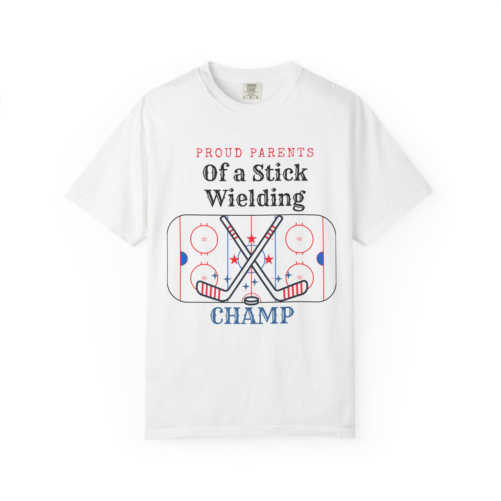 Proud Parents Of a Stick Wielding Champ T-Shirt — Hockey Mom/Dad Tee