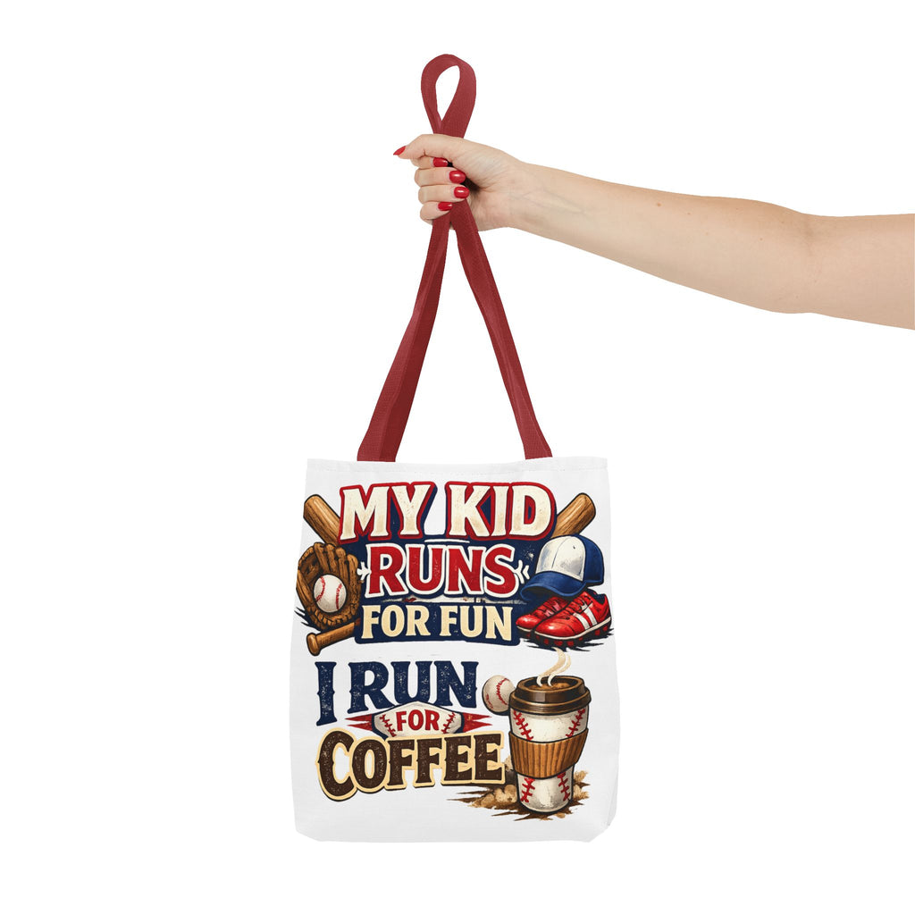 Tote Bag — "My Kid Runs for Fun, I Run for Coffee" Baseball Mom Tote