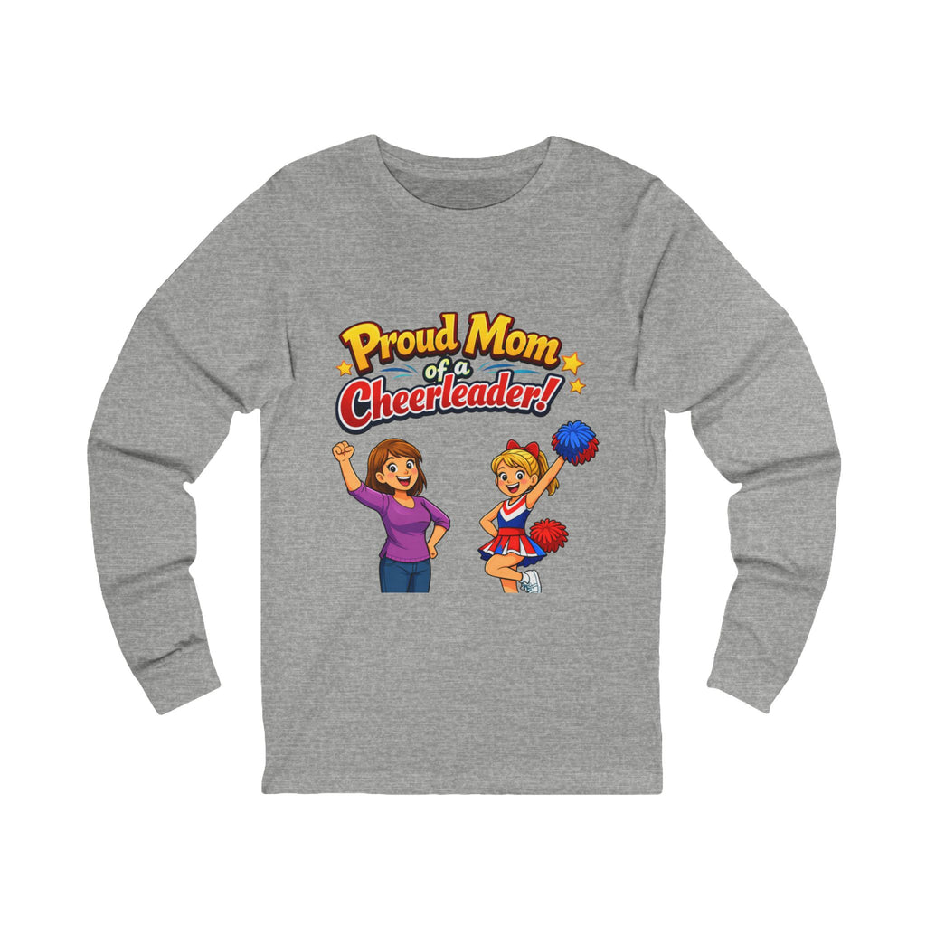 Mom of Cheerleader Long Sleeve Tee – "Proud Mom of a Cheerleader" Graphic