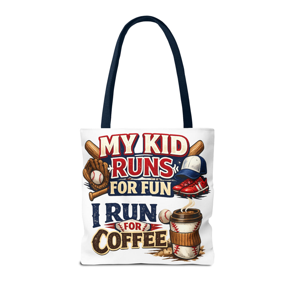 Tote Bag — "My Kid Runs for Fun, I Run for Coffee" Baseball Mom Tote