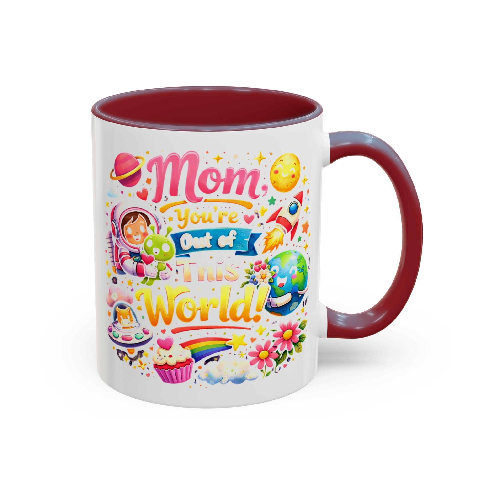 Accent Coffee Mug — "Mom, You're Out of This World" Colorful Space Mother's Day Gift