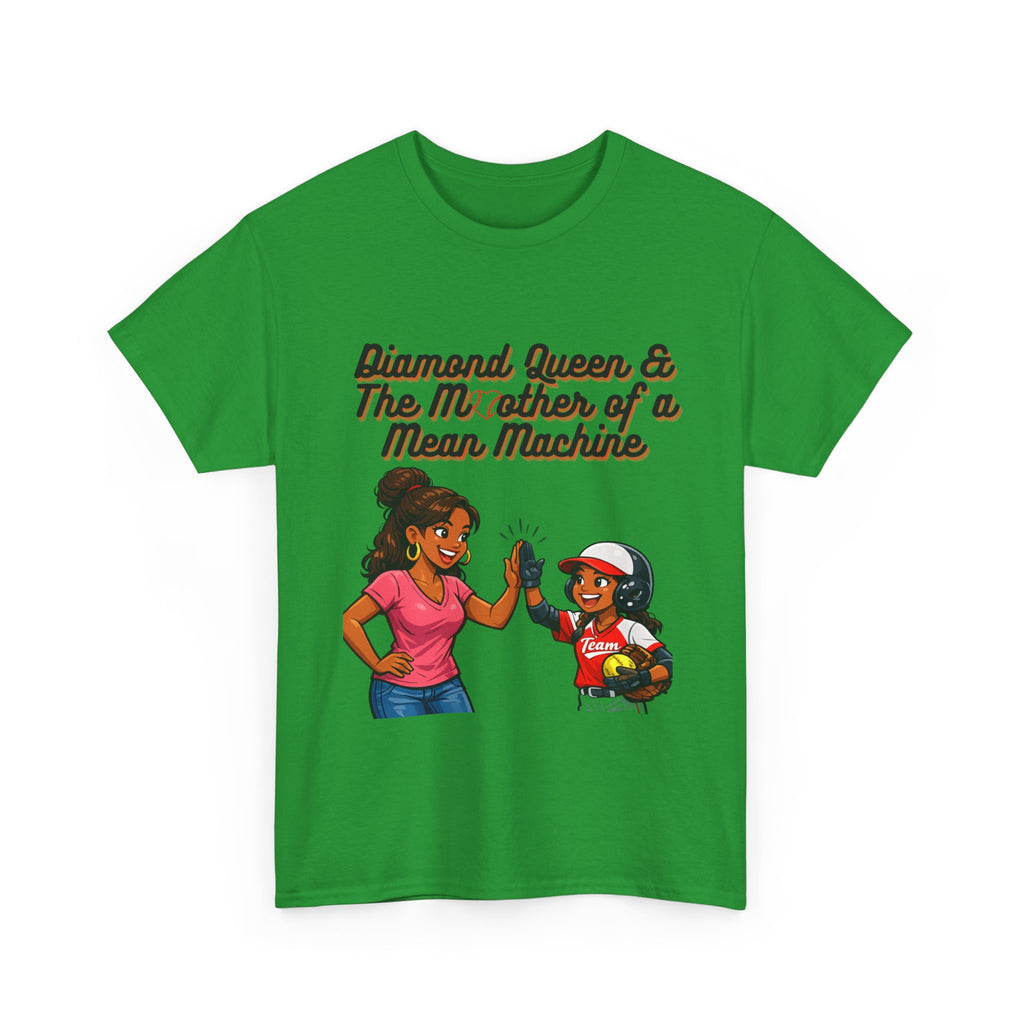 Diamond Queen & The Mother of a Mean Machine T-Shirt