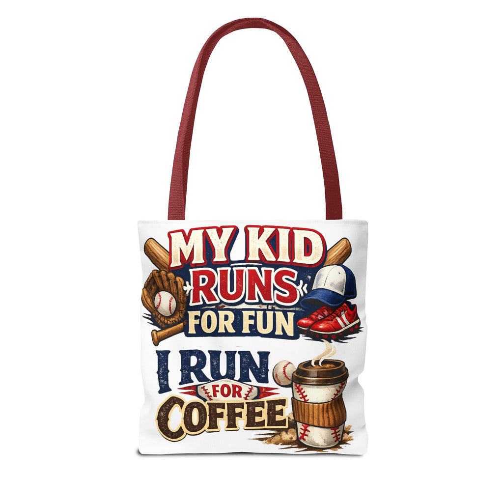 Tote Bag — "My Kid Runs for Fun, I Run for Coffee" Baseball Mom Tote